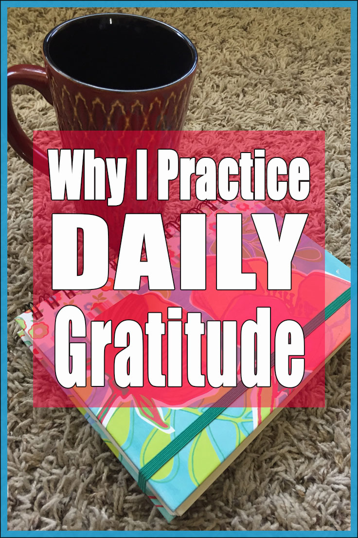 Why I Practice Daily Gratitude - Nourishing Parenting