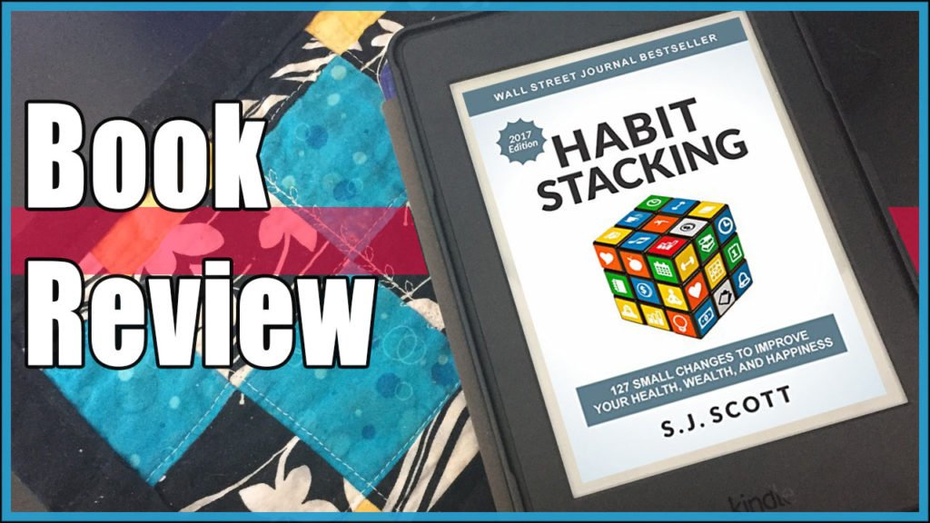 Habit Stacking - A Book Review - Nourishing Parenting